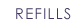 REFILLS